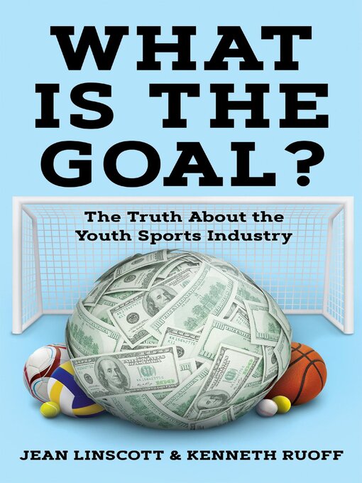 Title details for What is the Goal? by Jean Linscott - Available